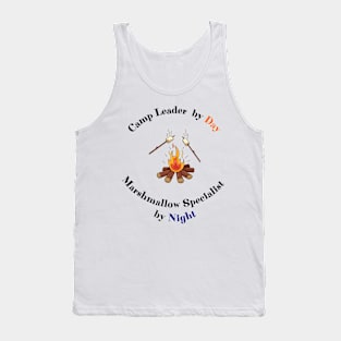 Camp Leader By Day Marshmallow Specialist By Night Tank Top